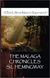 Title: The Malaga Chronicles, Author: S L Hemingway