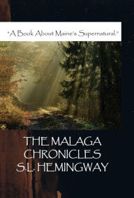 Title: The Malaga Chronicles, Author: S L Hemingway