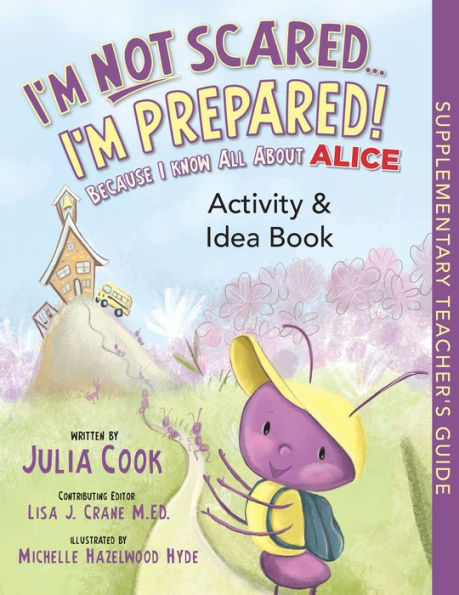 I'm Not Scared...I'm Prepared! Activity and Idea Book: Because I Know All About ALICE