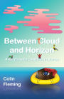 Between Cloud and Horizon: A Relationship Casebook in Stories