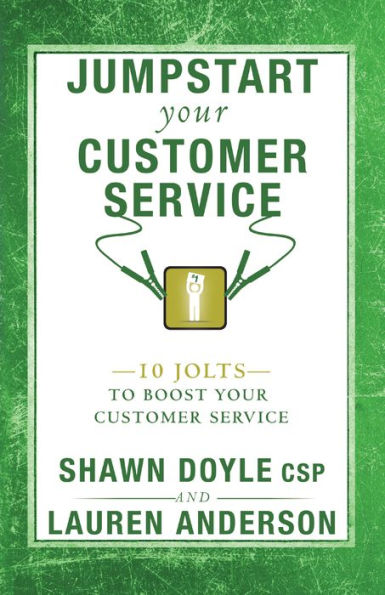 Jumpstart Your Customer Service: 10 Jolts to Boost Your Customer Service