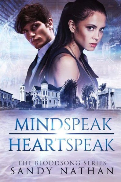 Mindspeak/Heartspeak: A Saga of Quantum Physics, Alternative Universes & Love