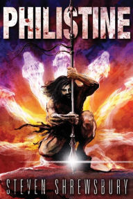 Title: Philistine, Author: Steven Shrewsbury
