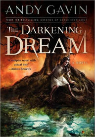 Title: The Darkening Dream, Author: Andy Garvin