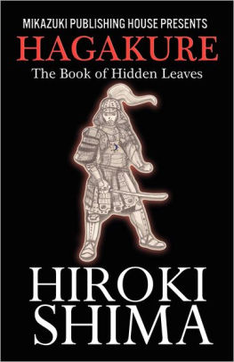 Hagakure The Book Of Hidden Leaves Living The Way Of The Samuraipaperback - 