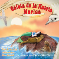 Title: Caleta de la Nutria Marina: Una Historia Que Introduce la Respiración de Relajación para Reducir la Ansiedad, el Estrés y la Ira, Author: Lori Lite