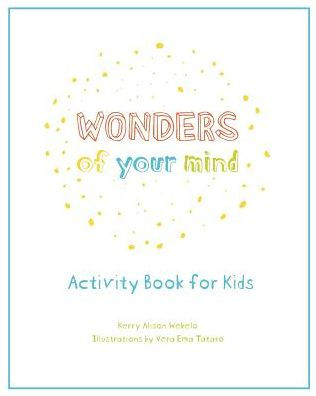 Wonders of Your Mind: Kid's Activity Book