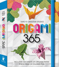 Title: Origami 365: Includes 365 Sheets of Origami Paper for A Year of Folding Fun, Author: Taro Yaguchi