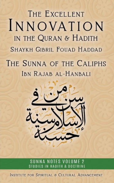 The Excellent Innovation in the Quran and Hadith: The Sunna of the Caliphs