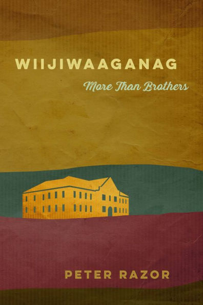 Wiijiwaaganag: More Than Brothers