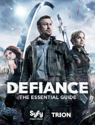 Title: Defiance: The Essential Guide, Author: Syfy