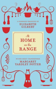 Title: At Home on the Range, Author: Margaret Yardley Potter