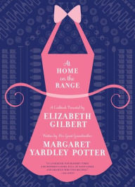 Title: At Home on the Range, Author: Margaret Yardley Potter