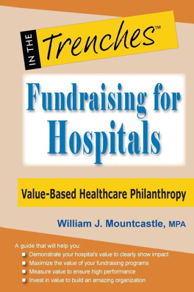 Fundraising for Hospitals: Value-Based Healthcare Philanthropy