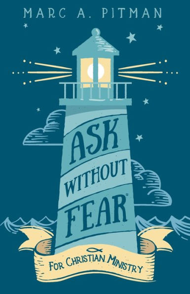 Ask Without Fear for Christian Ministry: Helping you connect donors with causes that have eternal impact