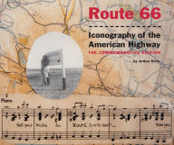 Title: Route 66: Iconography of the American Highway, Author: Arthur Krim