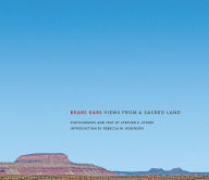 Title: Bears Ears: Views from a Sacred Land, Author: Stephen E. Strom