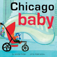 Title: Chicago Baby: An Adorable and Engaging Book for Babies and Toddlers that Explores the Windy City. Includes Learning Activities and Reading Tips. Great Gift., Author: Jerome Pohlen