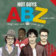 Title: Hot Guys ABZ: Stay Calm and Look at Us, Author: punchline