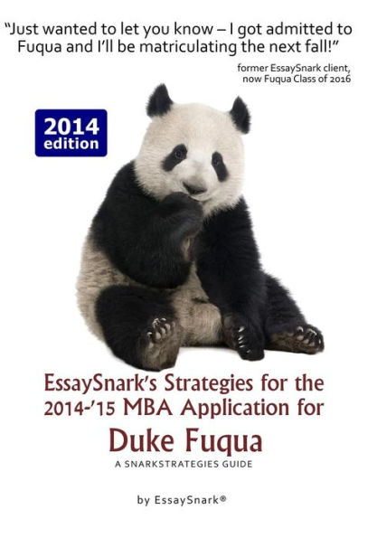 EssaySnark's Strategies for the 2014-'15 MBA Application for Duke Fuqua: A SnarkStrategies Guide