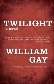 Title: Twilight, Author: William Gay