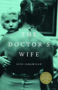 Title: The Doctor's Wife, Author: Luis Jaramillo