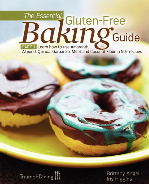 The Essential Gluten-Free Baking Guide Part 1 (Enhanced Edition) By ...