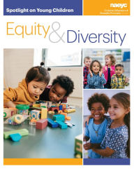 Title: Spotlight on Young Children: Equity and Diversity, Author: Cristina Gillanders