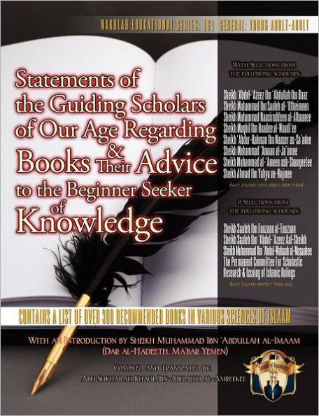 Statements of the Guiding Scholars Our Age Regarding Books and Their Advice to Beginner Seeker Knowledge