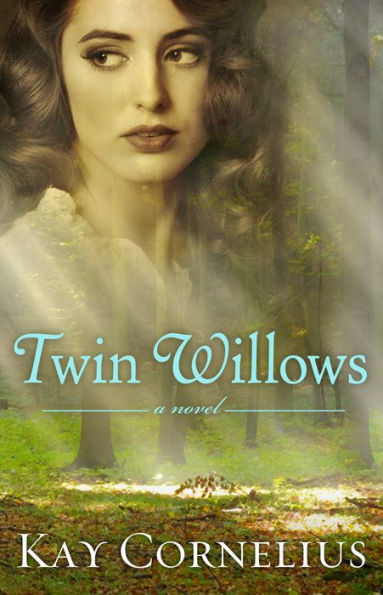 Twin Willows: A Novel