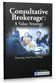 Title: Consultative Brokerage: A Value Strategy, Author: CR 