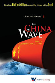 Title: Wave: The Rise of a Civilizational State, Author: Weiwei Zhang