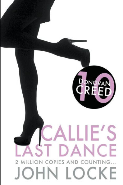 Callie's Last Dance (Donovan Creed Series #10)