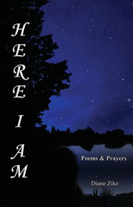 Here I Am: Poems & Prayers