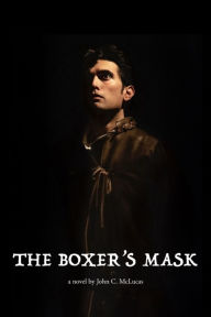 Title: The Boxer's Mask, Author: John McLucas
