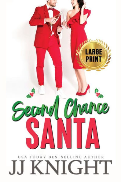 Second Chance Santa: Large Print edition: A Very Pickled Christmas Romance