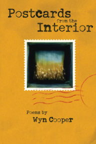 Title: Postcards from the Interior, Author: Wyn Cooper