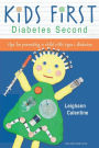 KiDS FiRST Diabetes Second: tips for parenting a child with type 1 diabetes