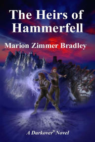 Title: The Heirs of Hammerfell, Author: Marion Zimmer Bradley