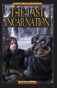 Title: The Last Incarnation, Author: J.A. Giunta