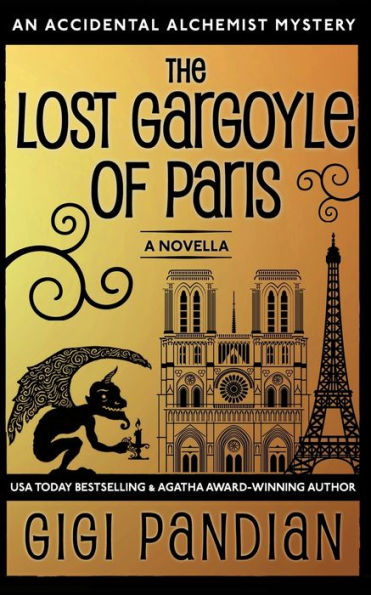 The Lost Gargoyle of Paris: An Accidental Alchemist Mystery Novella