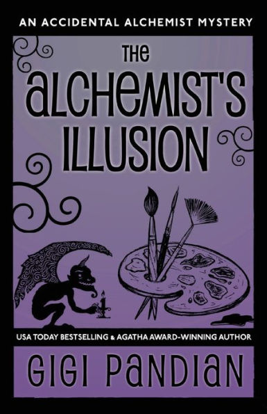 The Alchemist's Illusion: An Accidental Alchemist Mystery