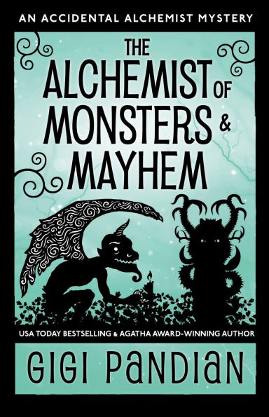 The Alchemist of Monsters and Mayhem: An Accidental Mystery