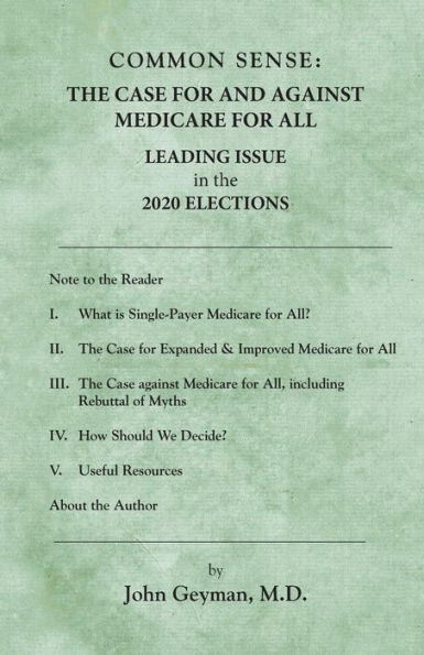 Common Sense: The Case For and Against Medicare For All