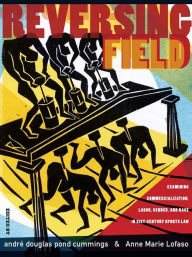Title: REVERSING FIELD: EXAMINING COMMERCIALIZATION, LABOR, GENDER, AND RACE IN 21ST CENTURY SPORTS LAW, Author: andre douglas pond cummings
