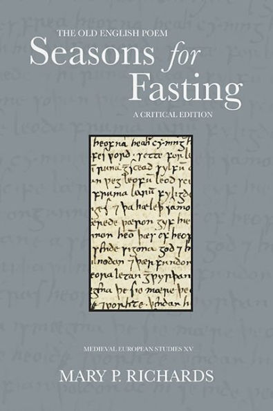 The Old English Poem Seasons for Fasting: A Critical Edition