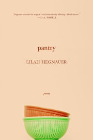 Title: Pantry, Author: Lilah Hegnauer