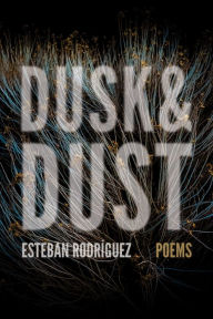 Title: Dusk & Dust, Author: Rodríguez