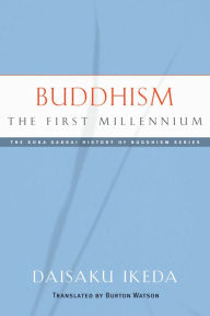 Title: Buddhism: The First Millennium, Author: Daisaku Ikeda