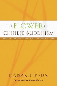 Title: The Flower of Chinese Buddhism, Author: Daisaku Ikeda